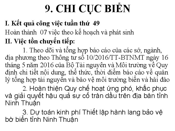 9. CHI CỤC BIỂN I. Kết quả công việc tuần thứ 49 Hoàn thành