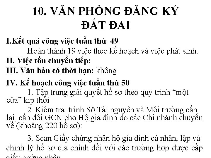 10. VĂN PHÒNG ĐĂNG KÝ ĐẤT ĐAI I. Kết quả công việc tuần thứ