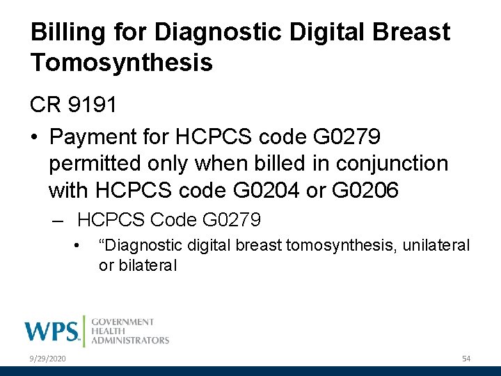Billing for Diagnostic Digital Breast Tomosynthesis CR 9191 • Payment for HCPCS code G