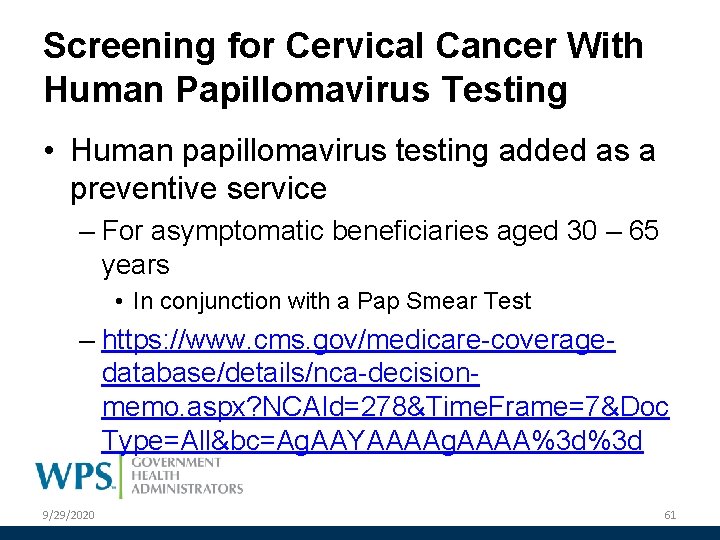 Screening for Cervical Cancer With Human Papillomavirus Testing • Human papillomavirus testing added as