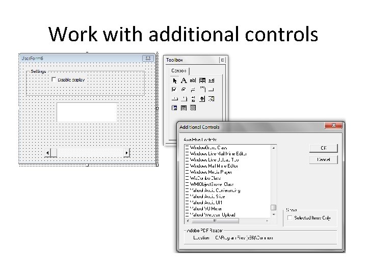 Work with additional controls Work with additional controls