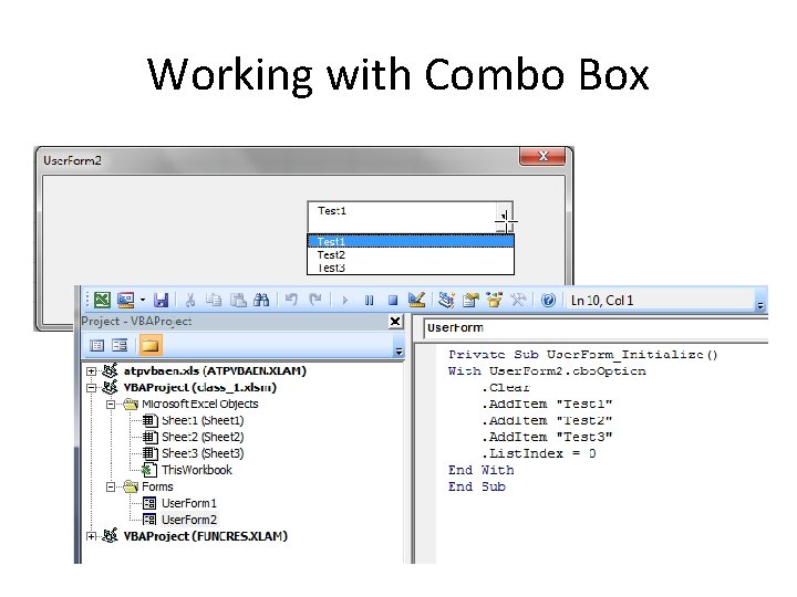 Working with Combo Box Working with Combo Box
