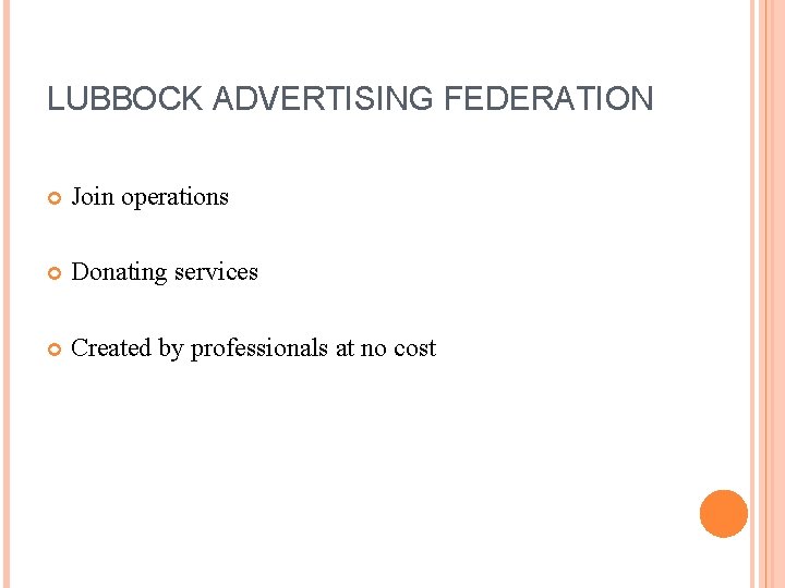 LUBBOCK ADVERTISING FEDERATION Join operations Donating services Created by professionals at no cost 