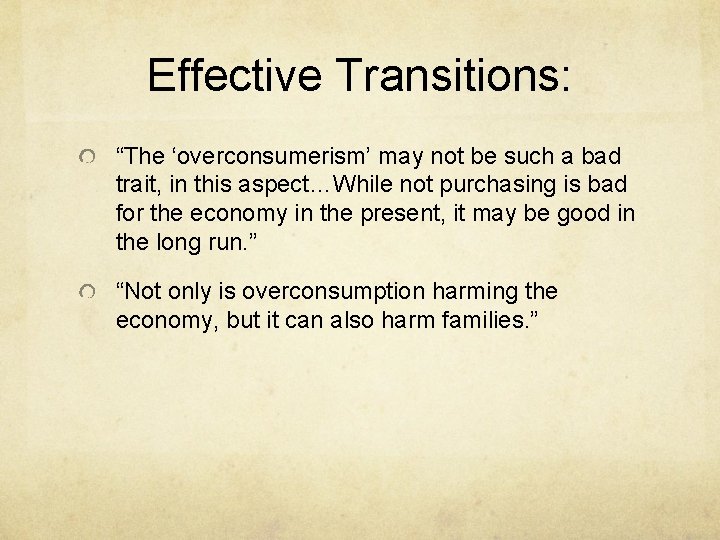 Effective Transitions: “The ‘overconsumerism’ may not be such a bad trait, in this aspect…While