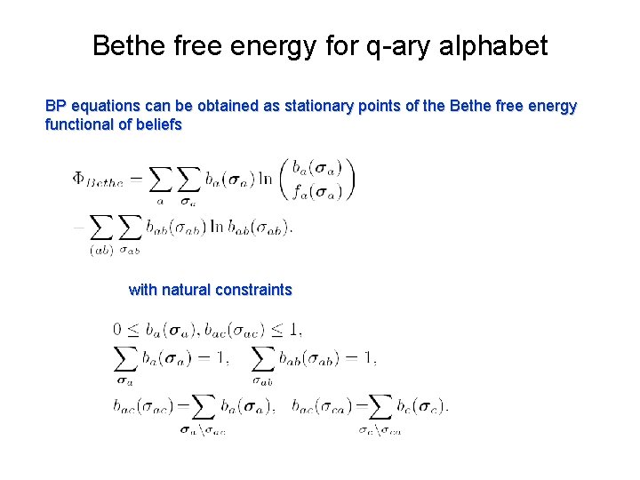 Bethe free energy for q-ary alphabet BP equations can be obtained as stationary points