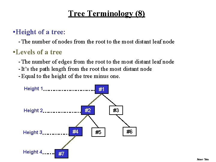 Tree Terminology (8) • Height of a tree: - The number of nodes from Tree Terminology (8) • Height of a tree: - The number of nodes from
