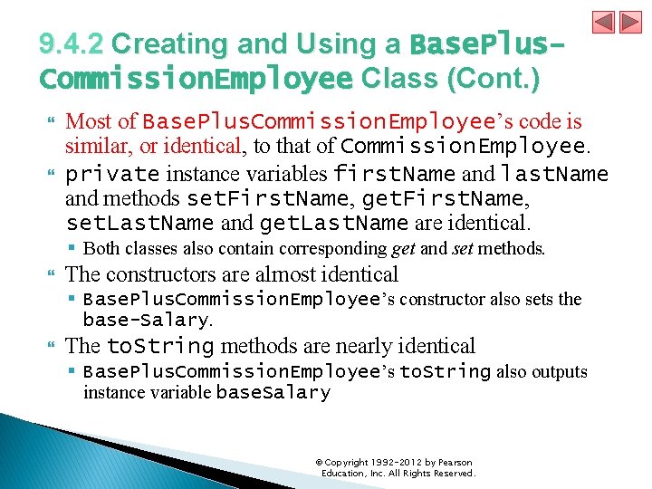 9. 4. 2 Creating and Using a Base. Plus. Commission. Employee Class (Cont. )