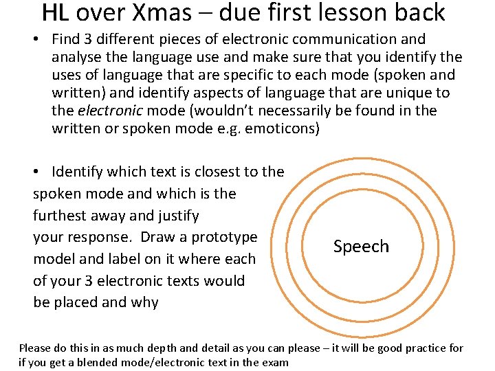 HL over Xmas – due first lesson back • Find 3 different pieces of