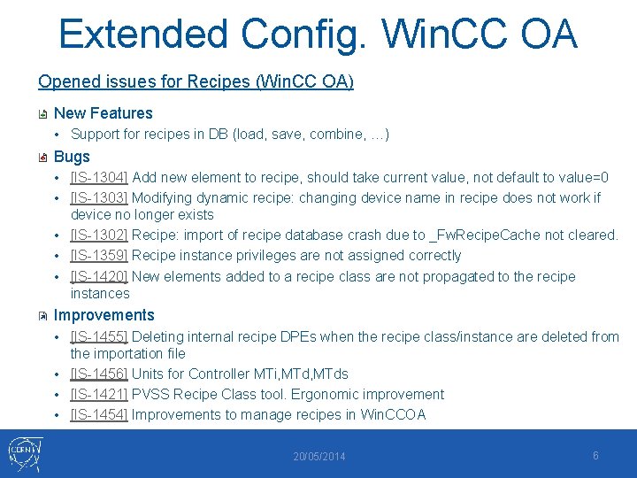 Extended Config. Win. CC OA Opened issues for Recipes (Win. CC OA) New Features