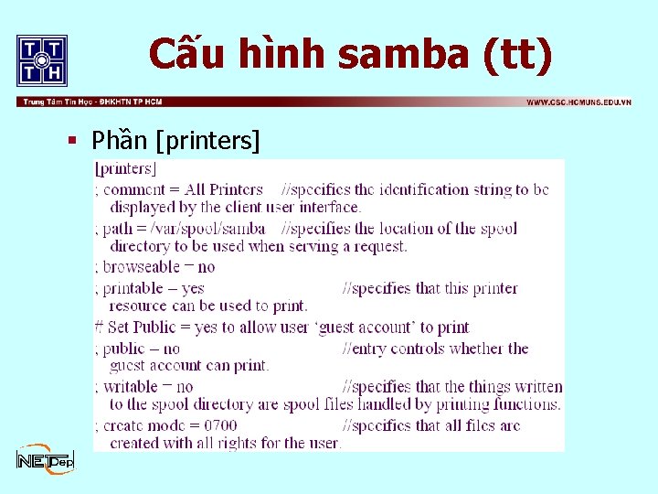 Cấu hình samba (tt) § Phần [printers] 