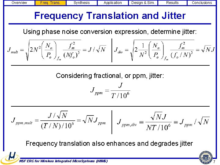 Overview Freq. Trans. Synthesis Application Design & Sim. Results Conclusions Frequency Translation and Jitter