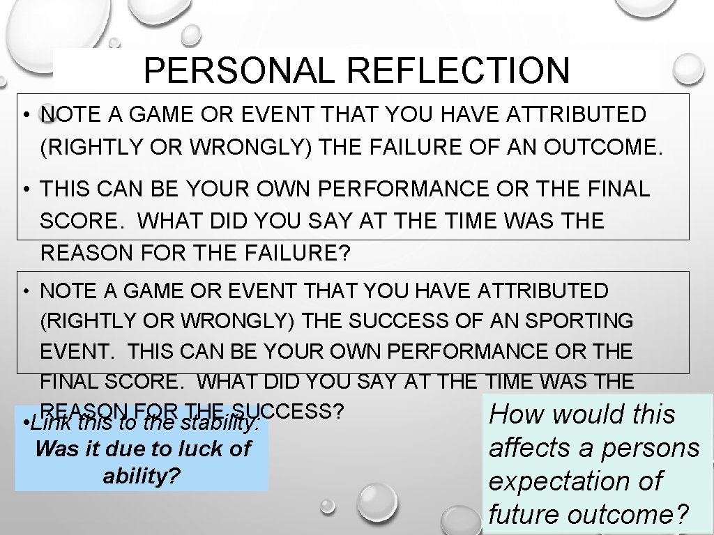 PERSONAL REFLECTION • NOTE A GAME OR EVENT THAT YOU HAVE ATTRIBUTED (RIGHTLY OR