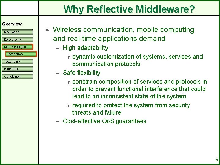 Why Reflective Middleware? Overview: Motivation Background Key Paradigms Reflection Taxonomy Examples Conclusion Wireless communication,