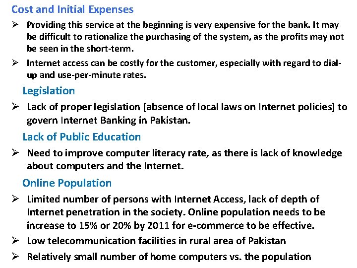 Cost and Initial Expenses Ø Providing this service at the beginning is very expensive