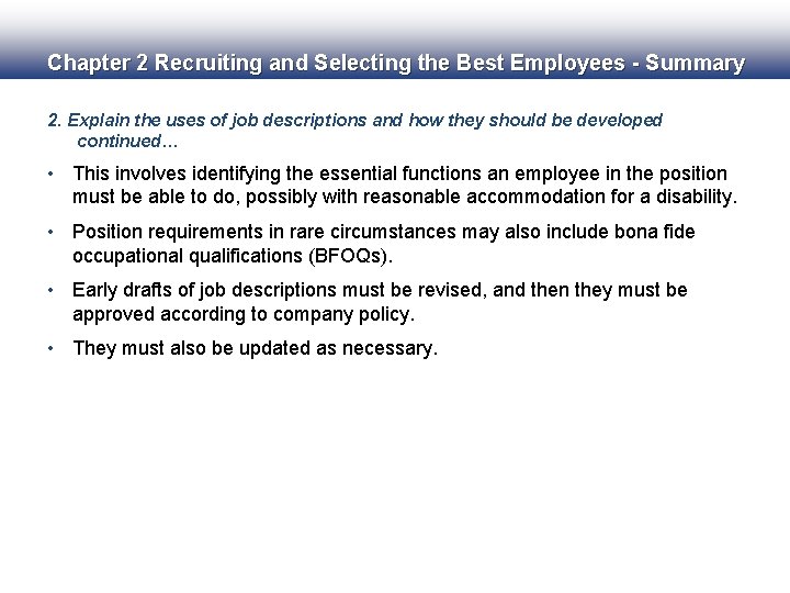 Chapter 2 Recruiting and Selecting the Best Employees - Summary 2. Explain the uses