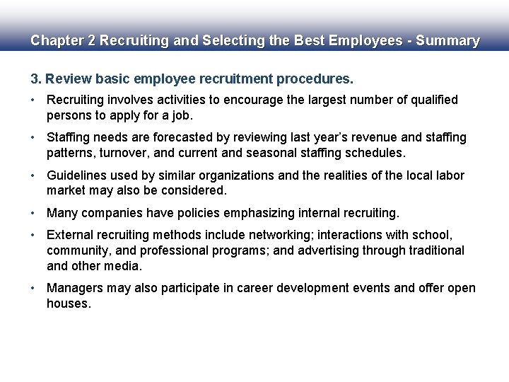 Chapter 2 Recruiting and Selecting the Best Employees - Summary 3. Review basic employee