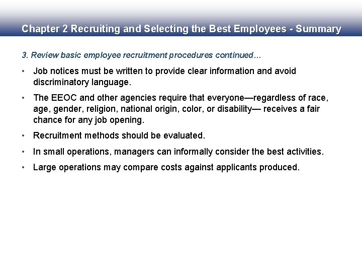 Chapter 2 Recruiting and Selecting the Best Employees - Summary 3. Review basic employee