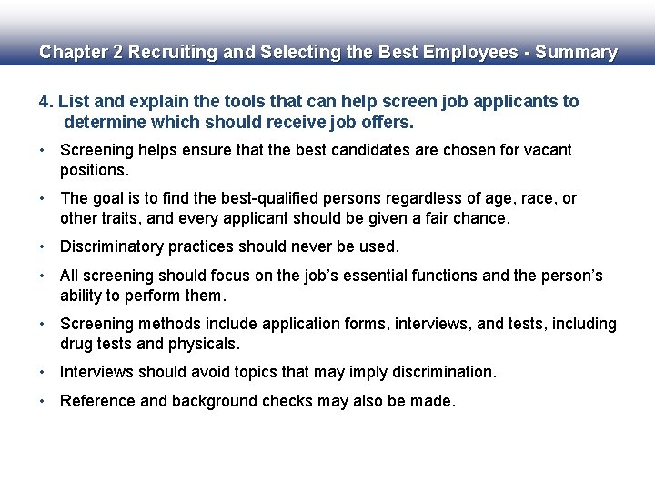 Chapter 2 Recruiting and Selecting the Best Employees - Summary 4. List and explain