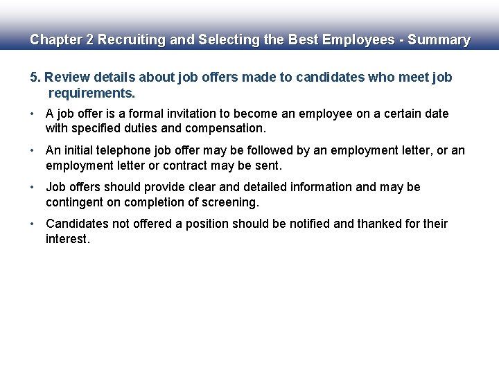 Chapter 2 Recruiting and Selecting the Best Employees - Summary 5. Review details about