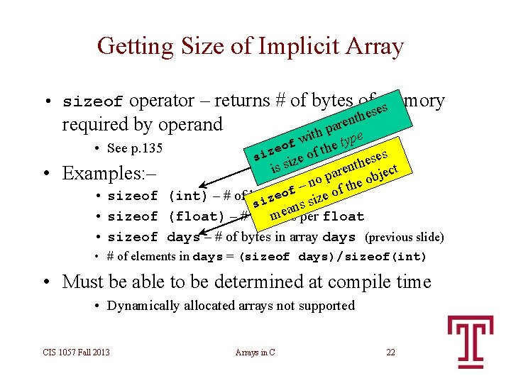 Getting Size of Implicit Array • sizeof operator – returns # of bytes of Getting Size of Implicit Array • sizeof operator – returns # of bytes of