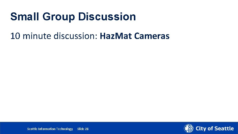 Small Group Discussion 10 minute discussion: Haz. Mat Cameras 5/24/2018 Department Name Page Number