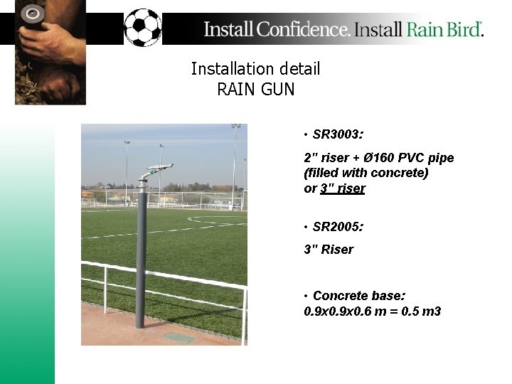 Installation detail RAIN GUN • SR 3003: 2" riser + Ø 160 PVC pipe