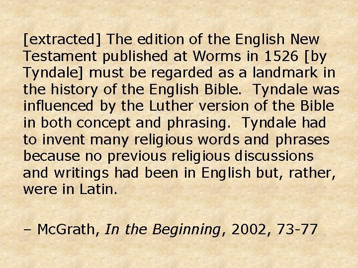 [extracted] The edition of the English New Testament published at Worms in 1526 [by