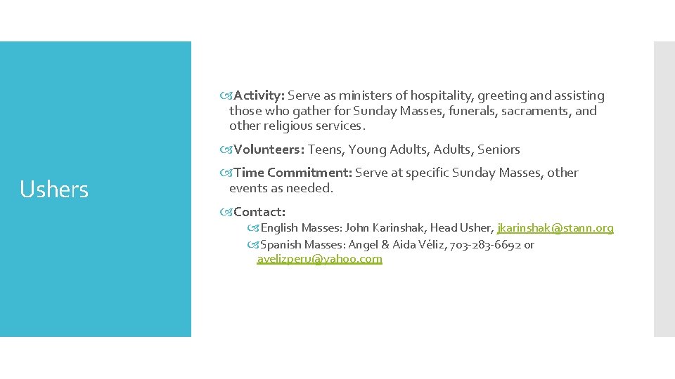  Activity: Serve as ministers of hospitality, greeting and assisting those who gather for