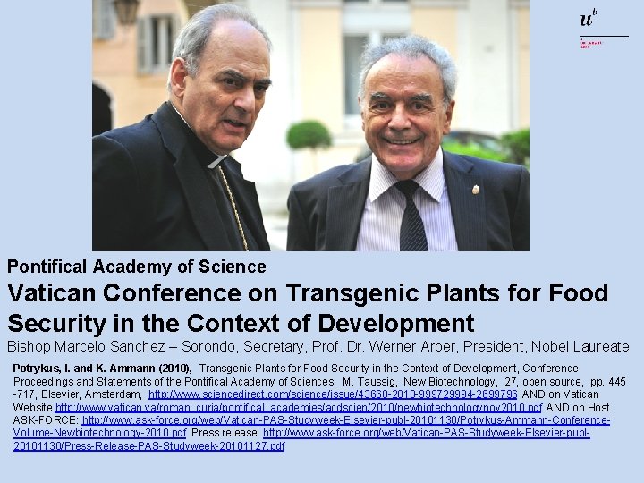 Pontifical Academy of Science Vatican Conference on Transgenic Plants for Food Security in the