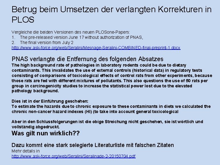 Betrug beim Umsetzen der verlangten Korrekturen in PLOS Vergleiche die beiden Versionen des neuen