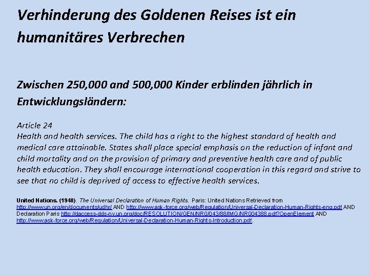 Verhinderung des Goldenen Reises ist ein humanitäres Verbrechen Zwischen 250, 000 and 500, 000