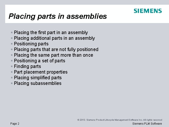 Placing parts in assemblies § Placing the first part in an assembly § Placing