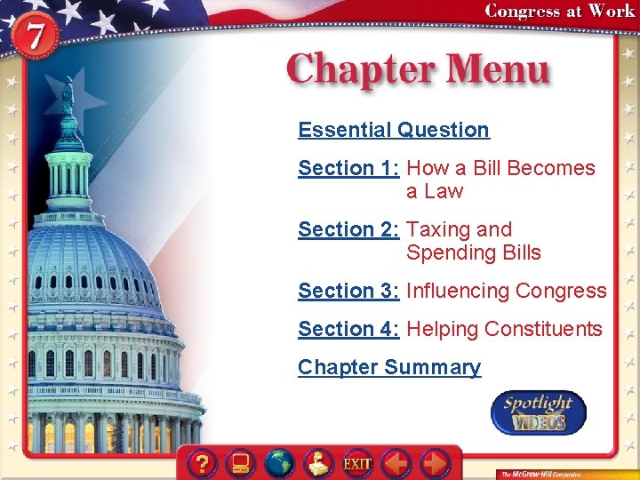 Essential Question Section 1: How a Bill Becomes a Law Section 2: Taxing and