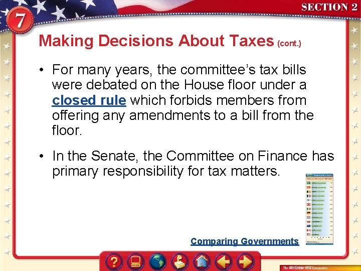 Making Decisions About Taxes (cont. ) • For many years, the committee’s tax bills