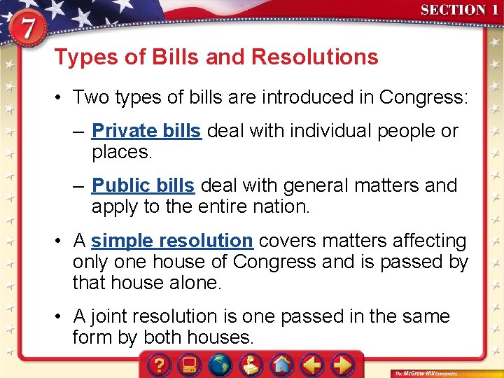 Types of Bills and Resolutions • Two types of bills are introduced in Congress: