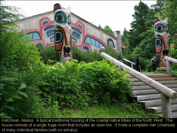 Ketchikan, Alaska: A typical traditional housing of the coastal native tribes of the North