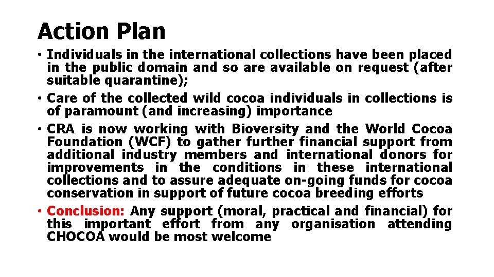 Action Plan • Individuals in the international collections have been placed in the public