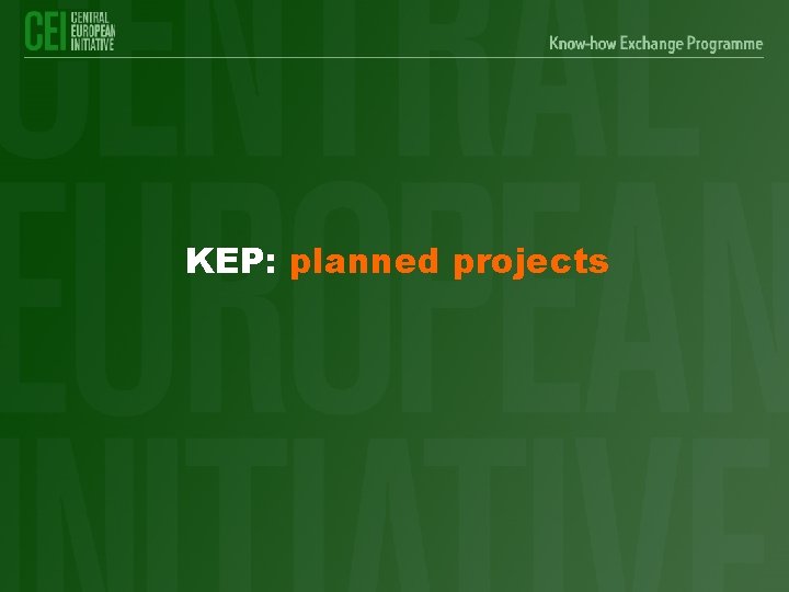 KEP: planned projects 
