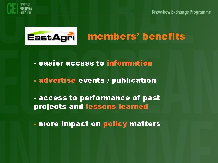 members’ benefits - easier access to information - advertise events / publication - access