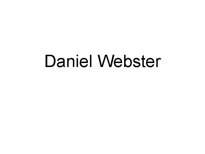 Daniel Webster 