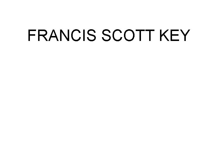 FRANCIS SCOTT KEY 