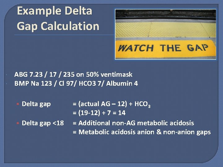 Example Delta Gap Calculation ABG 7. 23 / 17 / 235 on 50% ventimask