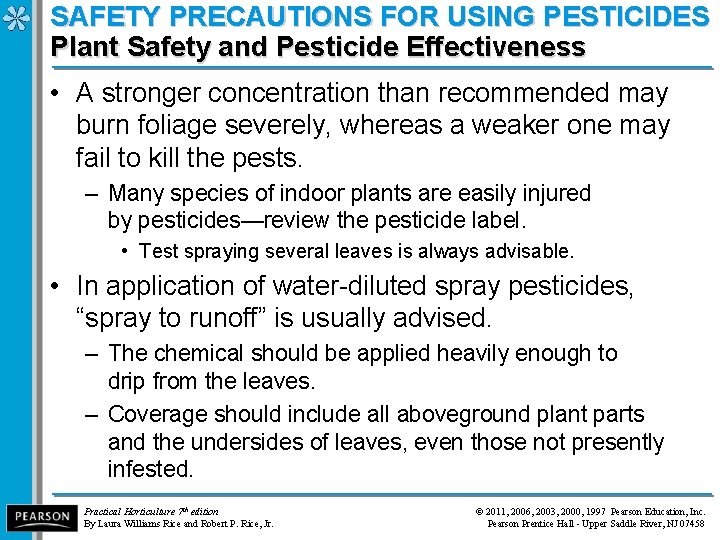 SAFETY PRECAUTIONS FOR USING PESTICIDES Plant Safety and Pesticide Effectiveness • A stronger concentration