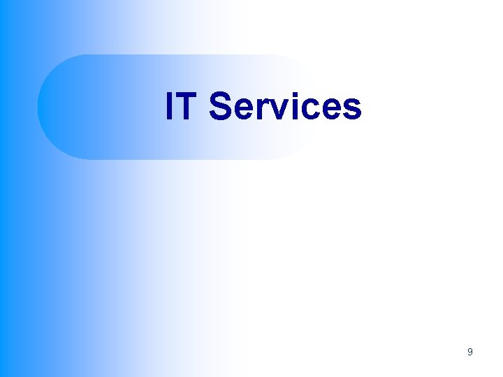 IT Services 9 