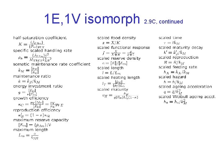 1 E, 1 V isomorph 2. 9 C, continued 1 E, 1 V isomorph 2. 9 C, continued