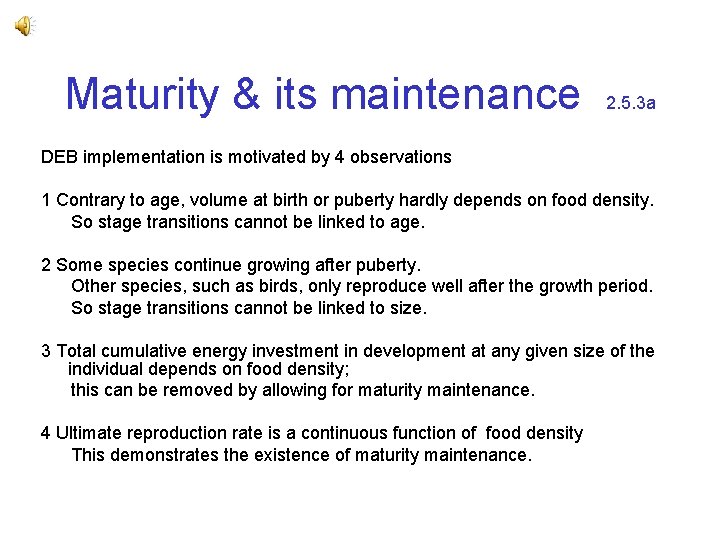 Maturity & its maintenance 2. 5. 3 a DEB implementation is motivated by 4 Maturity & its maintenance 2. 5. 3 a DEB implementation is motivated by 4