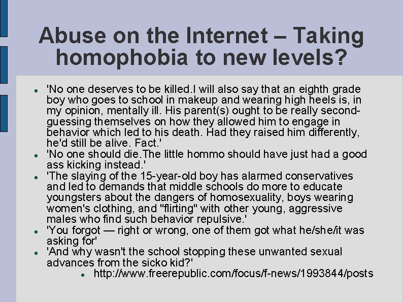 Abuse on the Internet – Taking homophobia to new levels? 'No one deserves to