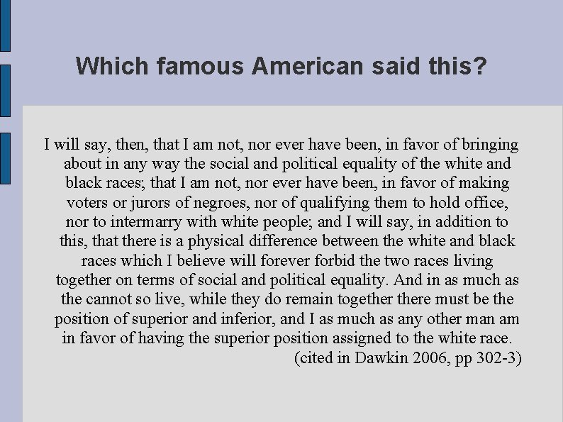 Which famous American said this? I will say, then, that I am not, nor
