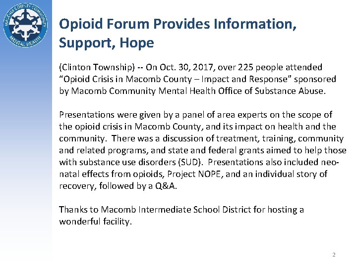 Opioid Forum Provides Information, Support, Hope (Clinton Township) -- On Oct. 30, 2017, over