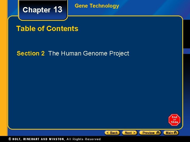 Chapter 13 Gene Technology Table of Contents Section 2 The Human Genome Project 